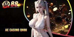 ae-casino-qh88-song-bai-quoc-te-dang-cap-khong-the-bo-qua