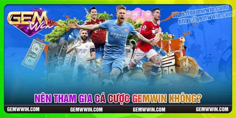 Có nên tham gia cá cược giải trí tại gemwin không?