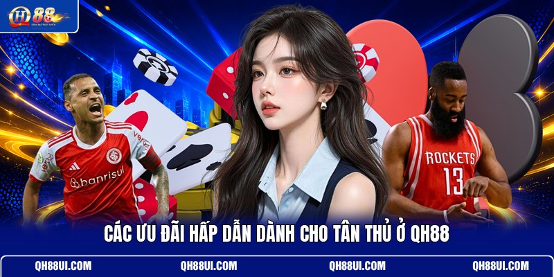 cac-uu-dai-hap-dan-danh-cho-tan-thu-o-qh88