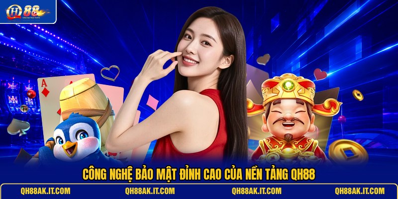 cong-nghe-bao-mat-dinh-cao-cua-nen-tang-qh88