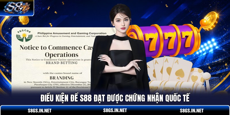 dieu-kien-de-s88-dat-duoc-chung-nhan-quoc-te