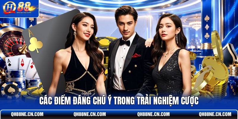 cac-diem-dang-chu-y-trong-trai-nghiem-cuoc